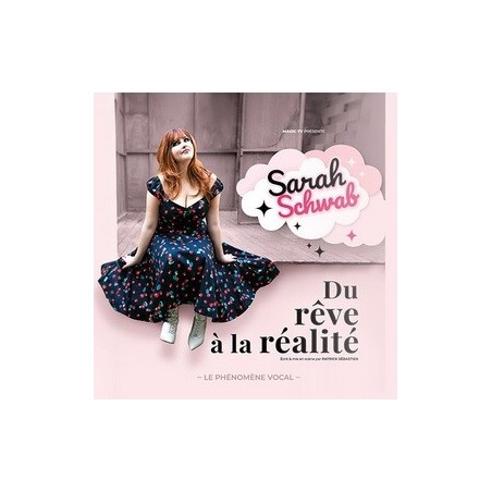 Sarah Schwab - Du Rêve à la Réalité