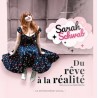 Sarah Schwab - Du Rêve à la Réalité